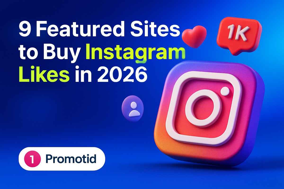 9-featured-sites-to-buy-instagram-likes-in-2026.jpg