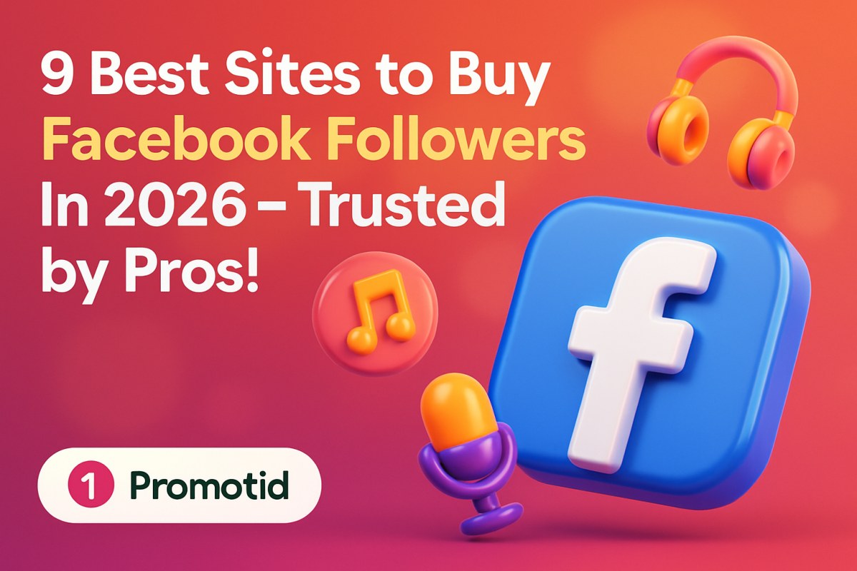 9-best-sites-to-buy-facebook-followers-in-2026-trusted-by-pros.jpg