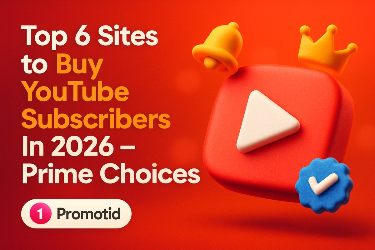 top-6-sites-to-buy-youtube-subscribers-in-2026-prime-choices.jpg